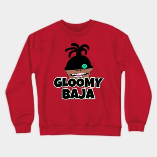 Gloomy Baja Crewneck Sweatshirt